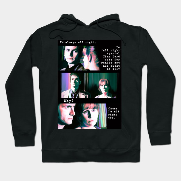 I'm Always All Right Hoodie by jephwho